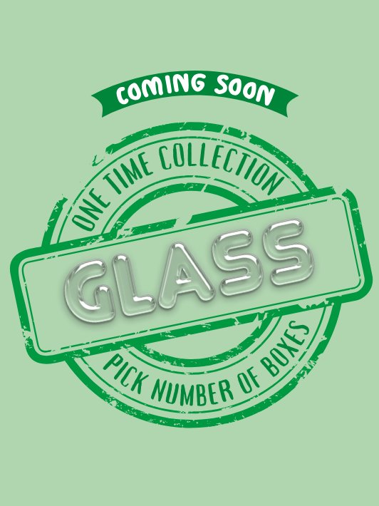 One time Collection - Eco Glass